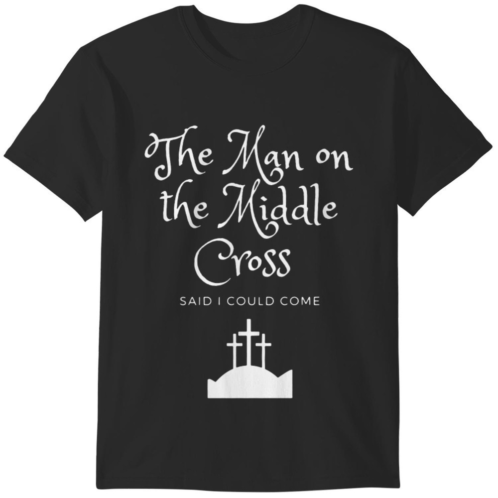 The Man On The Middle Cross Alistair Begg Christian Salvation Grace Bible Shirt